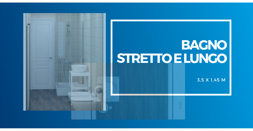 Ristrutturare un bagno stretto e lungo